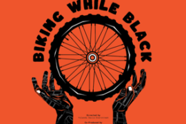 Biking While Black: Community Bike Riding Event and Film Screening